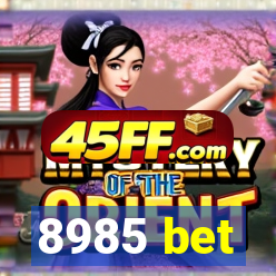 8985 bet